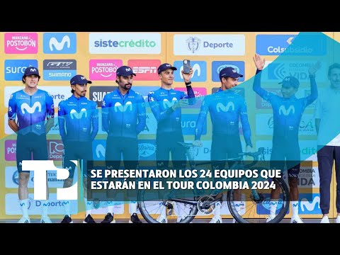 Se presentaron los 24 equipos que estarán en el Tour Colombia 2024 |05.02.2024| TPNoticias