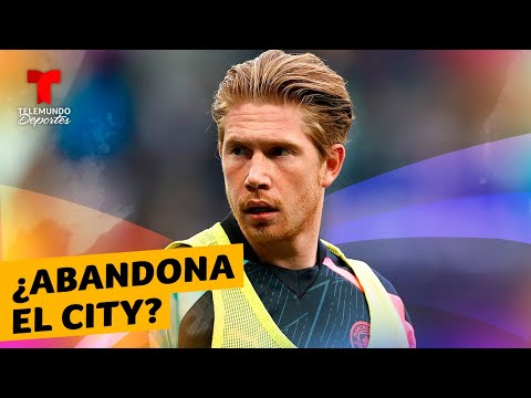 Kevin De Bruyne habría acordado su salida del Manchester City | Premier League | Telemundo Deportes