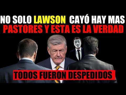 NO SOLO EL PASTOR LAWSON CAYÓ MIRA LA VERDAD QUE NADIE QUIERE RECORDAR