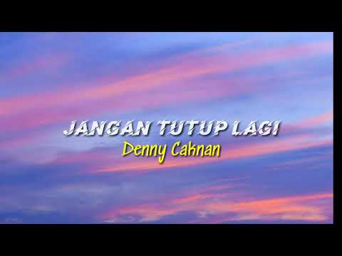 Denny Caknan - Jangan Tutup Lagi (Lyrics)