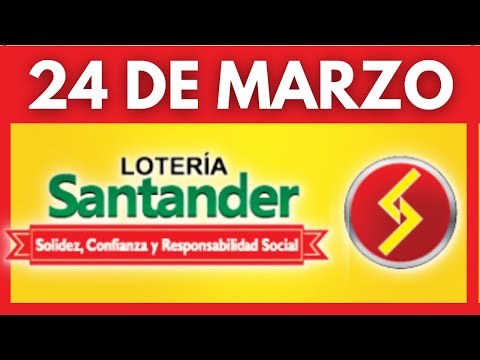Resultado LOTERIA DE SANTANDER Viernes 24 de MARZO de 2023