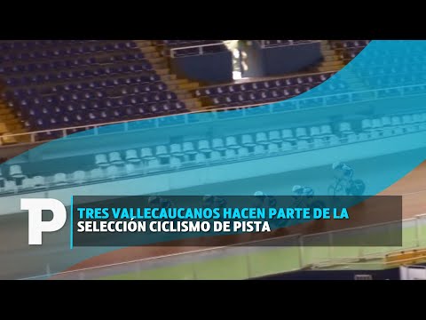 Tres vallecaucanos hacen parte de la Selección ciclismo de pista I22.08.2023I Telepacífico Noticias