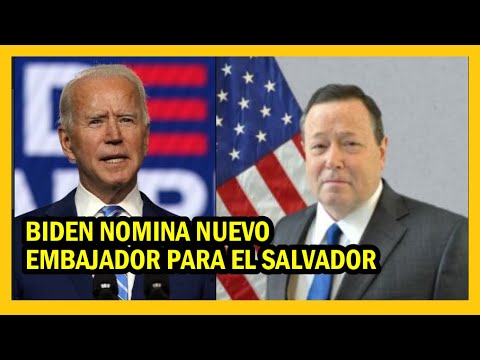 Joe Biden nomina nuevo embajador para El Salvador: William Duncan
