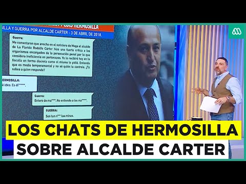 Los polémicos chats de Hermosilla sobre alcalde Rodolfo Carter