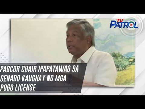 PAGCOR chair ipapatawag sa Senado kaugnay ng mga POGO license