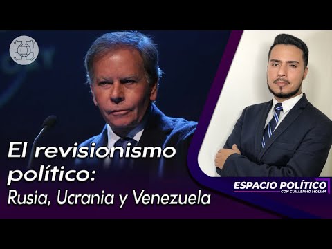 El revisionismo político: Rusia, Ucrania y Venezuela | Entrevista a Diego Arria