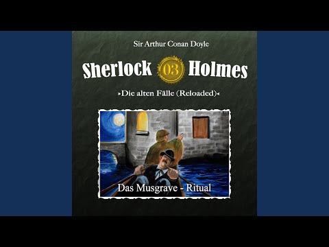 Teil 29 - Die alten Fälle (Reloaded) , Fall 3: Das Musgrave-Ritual