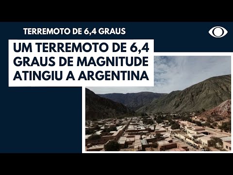 Um terremoto de 6,4 graus de magnitude atingiu a Argentina