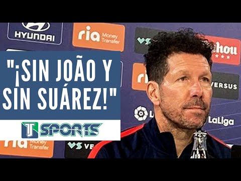 Diego Simeone: Mañana ESTARÁN con (Atlético de Madrid) TODOS, MENOS João Félix y Luis Suárez