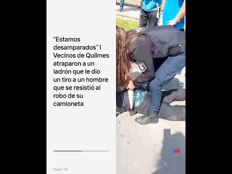 Vecinos de Quilmes atraparon a un ladrón que le dio un tiro a un hombre que se resistió en un robo