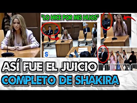 Así Fue El Juicio COMPLETO De Shakira Al Aceptar Los Cargos Por El Bienestar De Sus Hijos