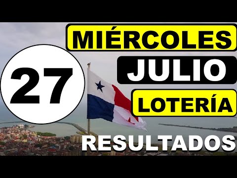 Resultados Sorteo Loteria Miercoles 27 Julio 2022 Loteria Nacional de Panama Miercolito Que Jugo Hoy