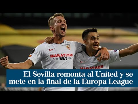 El Sevilla remonta al Manchester United y se mete en la final de la Europa League