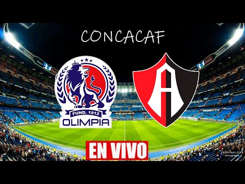 OLIMPIA vs ATLAS EN VIVO | CONCACHAMPIONS | OCTAVOS PARTIDO DE IDA | 08/03/2023