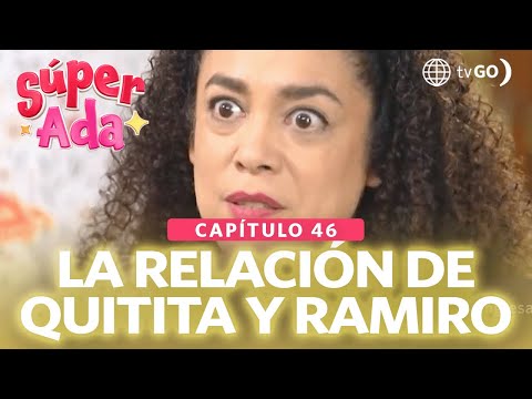 Súper Ada: Donald se enteró de la infidelidad de Quitita con Ramiro  (Capítulo n°46)