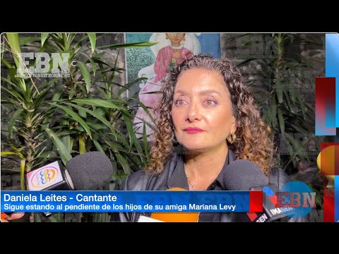 ¡LOS HIJOS DE MARIANA LEVY ESTÁN BIEN! Daniela Leites esta al pendiente tras muerte de Talina