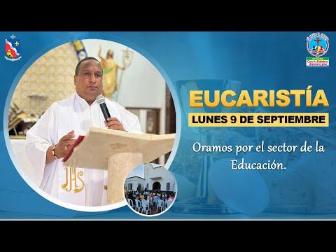 EUCARISTÍA HERMANAS CLARISAS - Oramos por el sector de la Educación.