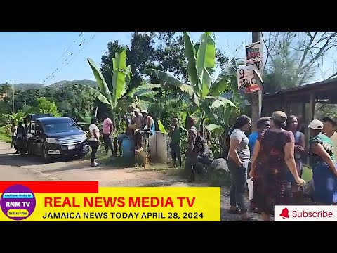 Jamaica News Today  April 28, 2024 /Real News Media TV