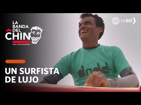 La Banda del Chino: Un surfista de lujo (HOY)