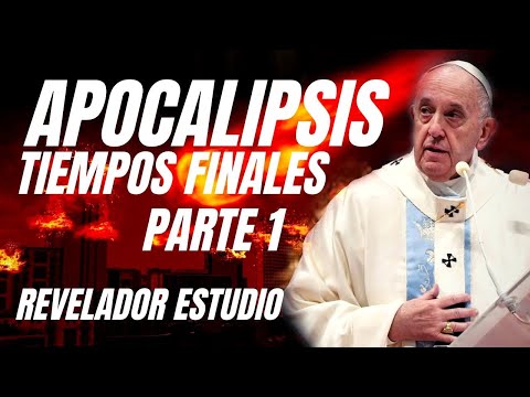 PROFECÍA BIBLICA-REVELADOR ESTUDIO DEL APOCALIPSIS-LO QUE DEBES SABER DE LOS ÚLTIMOS TIEMPOS PARTE 1