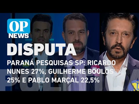 Paraná Pesquisas SP: Ricardo Nunes 27%, Guilherme Boulos 25% e Pablo Marçal 22,5% | O POVO NEWS