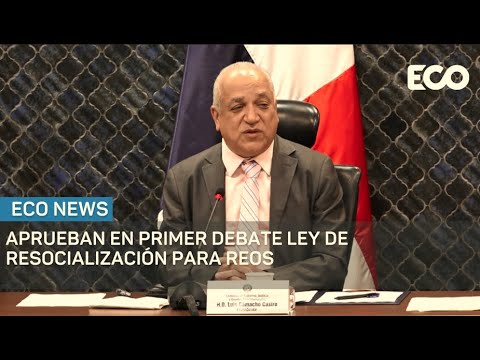 Asamblea aprueba en primer debate proyecto de ley sobre incentivos a privados de libertad | #EcoNews