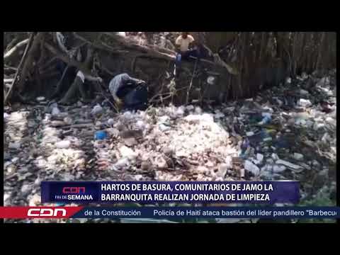 Hartos de basura, comunitarios de Jamo La Barranquita realizan jornada de limpieza