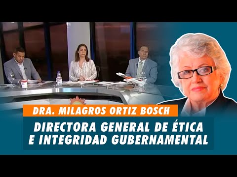 Dra. Milagros Ortiz Bosch, Directora general de ética e integridad gubernamental - DIGEIG | Matinal