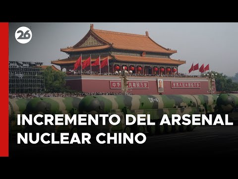 ALERTA MUNDIAL | CHINA aumenta su ARSENAL NUCLEAR de 410 a 500 ojivas