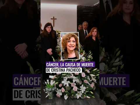 ¿Por qué murió Cristina Pacheco? Cáncer fulminante ?, cuenta su hija Laura  #sdpnoticias