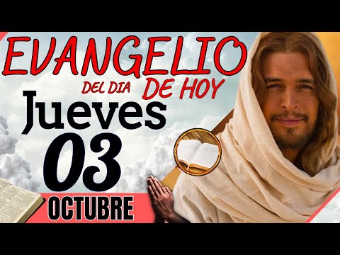 EVANGELIO DE HOY Jueves 03 de Octubre de 2024 |Lectura de la PALABRA del Día | #evangeliodehoy