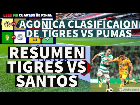 RESUMEN TIGRES 1 - SANTOS 0, TIGRES CLASIFICADO AL ULTIMO MINUTO CONTRA SANTOS SE DEFINEN LAS SEMIS