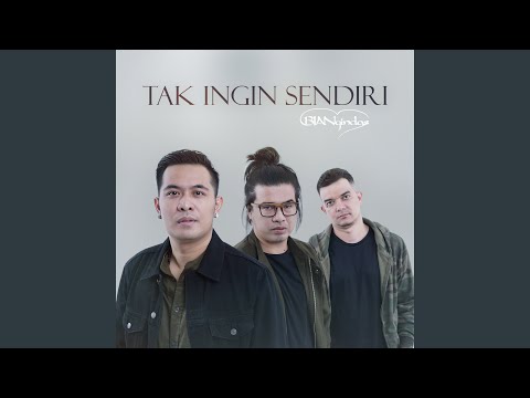 Tak Ingin Sendiri