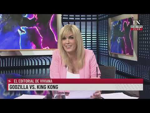 Godzilla vs. King Kong; el editorial de Viviana Canosa