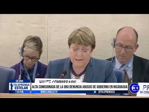 #Teleprensa33 | Alta comisionada de la ONU denuncia abusos de gobierno en Nicaragua