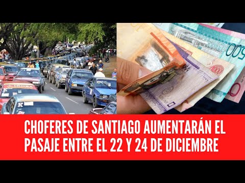 CHOFERES DE SANTIAGO AUMENTARÁN EL PASAJE ENTRE EL 22 Y 24 DE DICIEMBRE