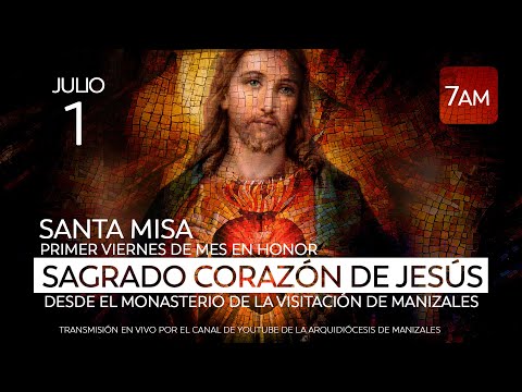 MISA DE HOY viernes 1 de julio de 2022, Primer Viernes de mes en Honor al Sagrado Corazón de Jesús