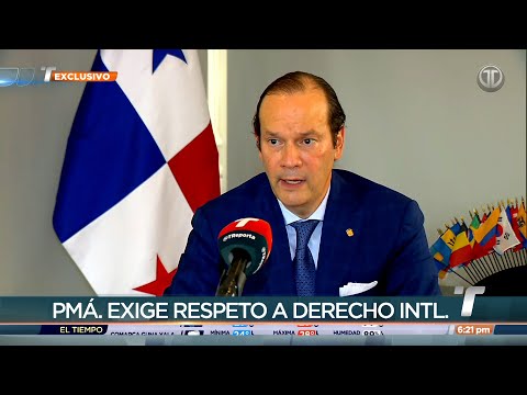 Canciller de Panamá denuncia violación al derecho internacional por parte de Venezuela