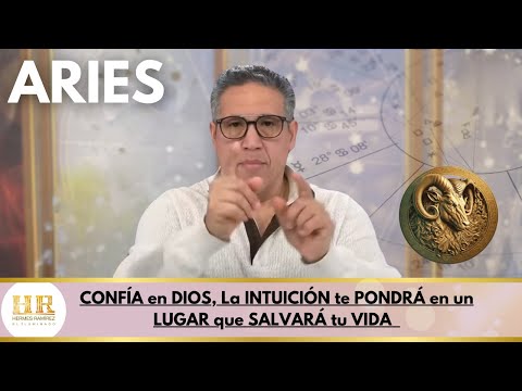 ARIES: CONFÍA en DIOS, La INTUICIÓN te PONDRÁ en un LUGAR que SALVARÁ tu VIDA