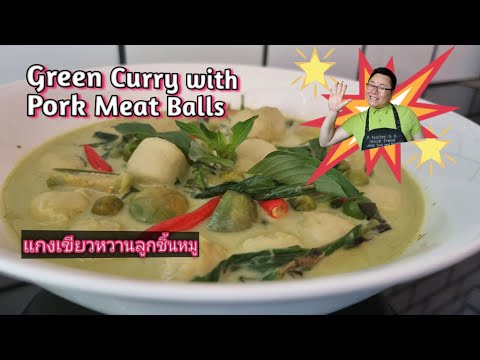 GreenCurrywithPorkMeatBal