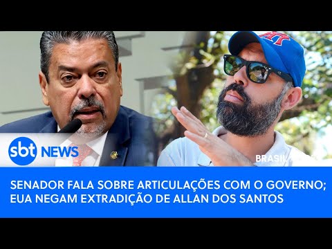 Brasil Agora: Senador fala sobre articulação com governo; EUA negam extradição de Allan dos Santos