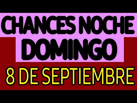 Resultado Chances de la Noche del Domingo 8 de Septiembre de 2024