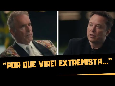 ELON MUSK EXPLICA A JORDAN PETERSON POR QUE VIROU EXTREMISTA...