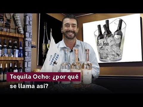 Tequila Ocho: ¿por qué se llama así