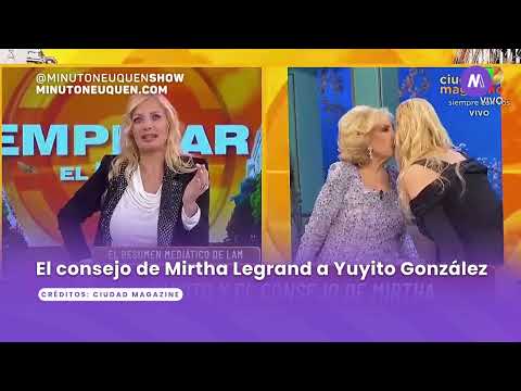 El consejo de Mirtha Legrand a Yuyito González- Minuto Neuquén Show