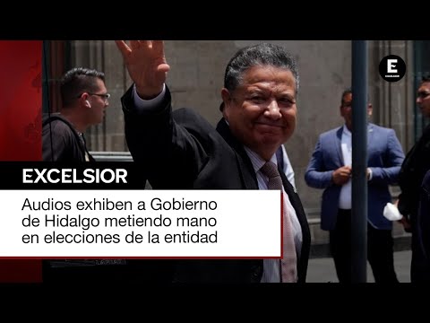 Exhiben audios de Gobierno de Hidalgo en elecciones de la entidad