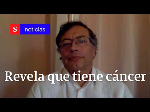 Transmisión urgente: Gustavo Petro revela que tiene cáncer | Semana Noticias