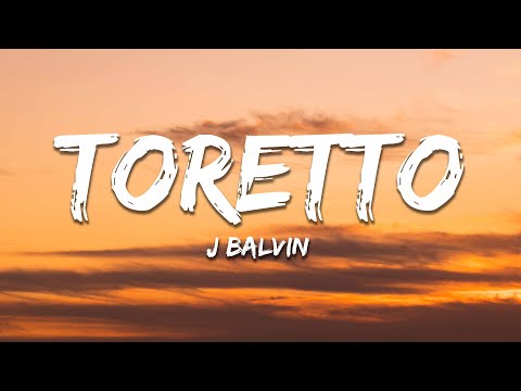 J Balvin - Toretto (Letra / Lyrics)