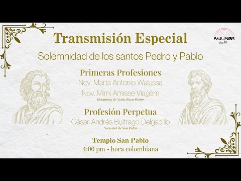 ?(( EN VIVO )))  SOLEMNIDAD, SANTOS PEDRO Y PABLO APOSTOLES - PROFESIONES - 29 DE  JUNIO DE 2024
