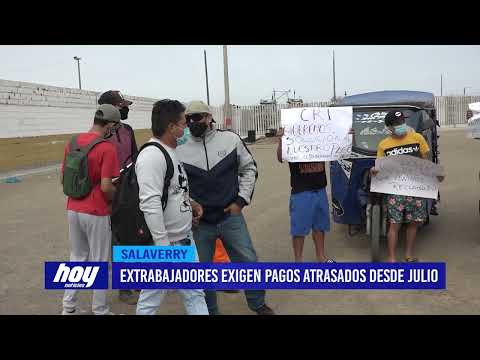 Salaverry: Extrabajadores exigen pagos atrasados desde julio
